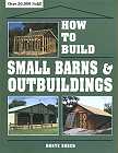 How to Build Small Barns & Outbuildings book cover